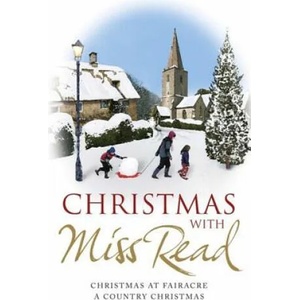 Christmas with Miss Read | Miss Read (ISBN: 9781409120926)