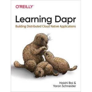 Learning Dapr | Yaron Schneider (ISBN: 9781492072423)