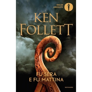 Fu sera e fu mattina | Ken Follett (2022)