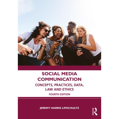 Social Media Communication | Jeremy Harris Lipschultz
