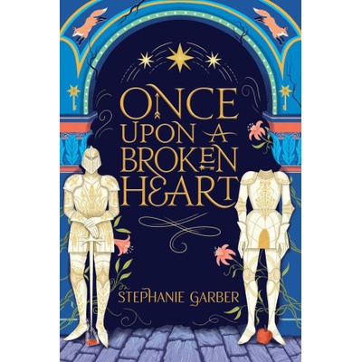 Once Upon A Broken Heart
