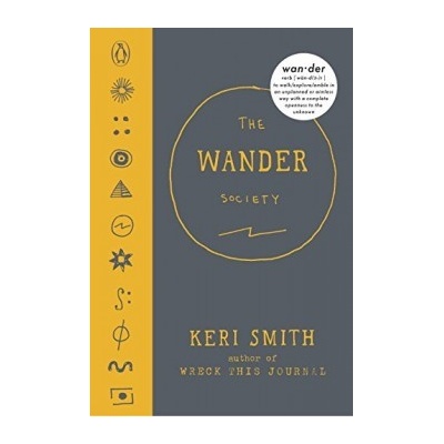 Keri Smith: The Wander Society - Keri Smith - Hardcover
