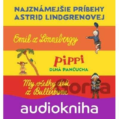 Najznámejšie príbehy A. Lindgrenovej - Astrid Lindgren