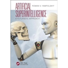 Artificial Superintelligence Yampolskiy Roman V.