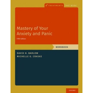 Mastery of Your Anxiety and Panic | David H. Barlow, Michelle G. Craske (ISBN: 9780197584095)