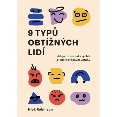 9 typů obtížných lidí MANAGEMENT PRESS