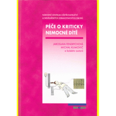 Péče o kriticky nemocné dítě, 2. přepracované a rozšířené vydání