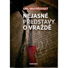 Nejasné představy o vraždě