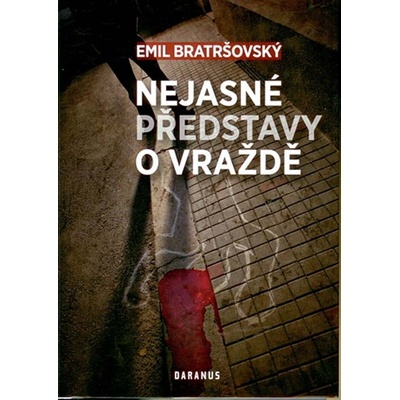 Nejasné představy o vraždě