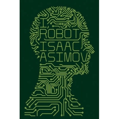 I, Robot - Asimov Isaac
