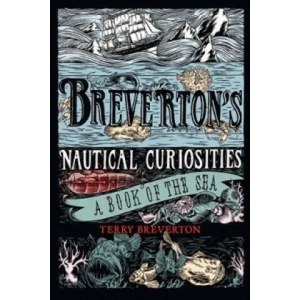 Breverton's Nautical Curiosities | Matthew Dennison (2010)