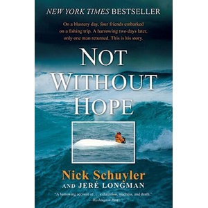 Not Without Hope | Nick Schuyler, Jere Longman (ISBN: 9780061993985)