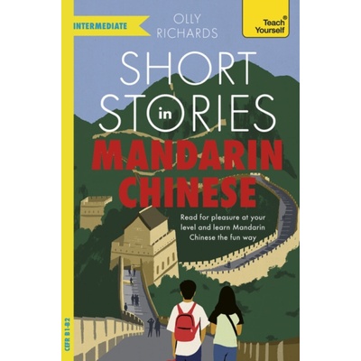 Short Stories in Mandarin Chinese for Intermediate Learners