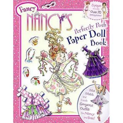 Fancy Nancy's Perfectly Posh Paper Doll Book | Jane O'Connor, Robin Preiss-Glasser