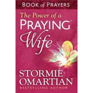 Power of a Praying Wife Book of Prayers | Stormie Omartian (2014)
