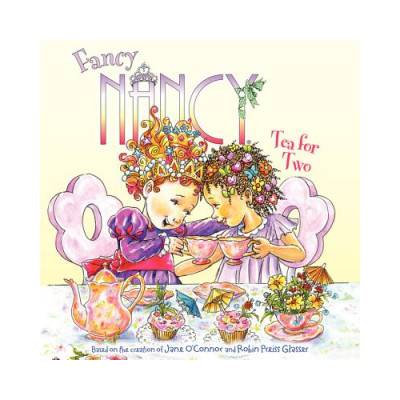 Fancy Nancy: Tea for Two