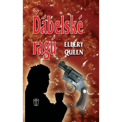 Ďábelské ragú - Ellery Queen