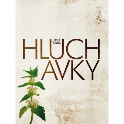 Hluchavky - Luboš Panda
