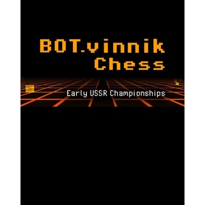 BOT.vinnik Chess Early USSR Championships