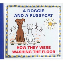 A Doggie and A Pussycat - How they were washing the Floor