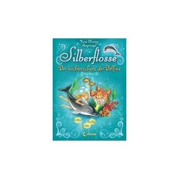 Silberflosse - Der Lichterschatz der Delfine - Angermayer, Karen Chr.