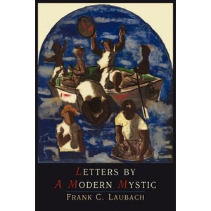 Letters by a Modern Mystic | Frank Charles Laubach (ISBN: 9781614273554)