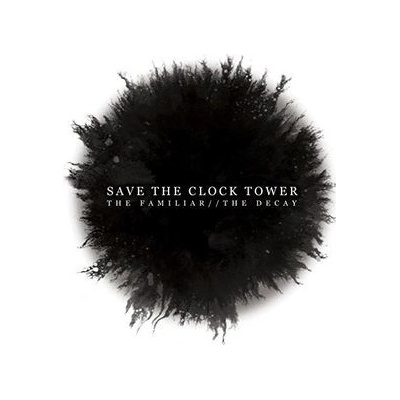 Save The Clock Tower - Familiar The Decay CD – Hledejceny.cz