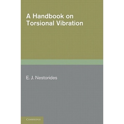 Handbook on Torsional Vibration | E. J. Nestorides