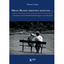 Wenn Hunde sprechen könnten . . .