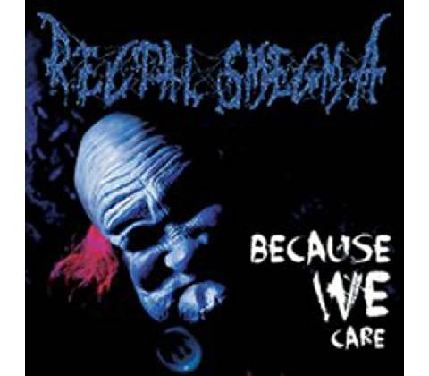 Rectal Smegma - Because We Care CD