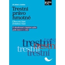 Trestní právo hmotné - 8. aktualizované a doplněné vydánípodle stavu k 1. 2. 2022