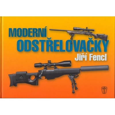 Moderní odstřelovačky - Jiří Fencl