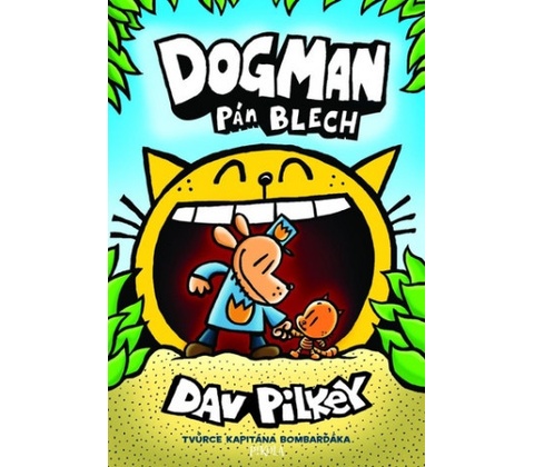 Dogman a Pán blech