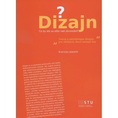 Dizajn. Čo by ste sa ešte radi dozvedeli? - Branislav Jelenčík
