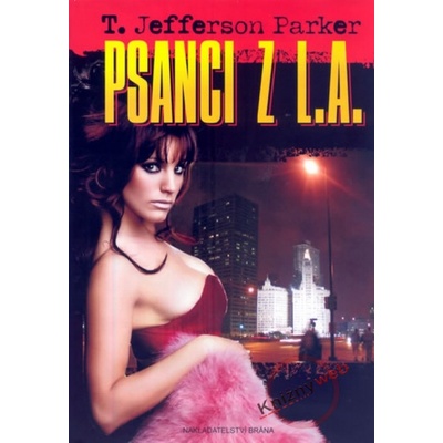 Psanci z L.A. - T. Jefferson Parker