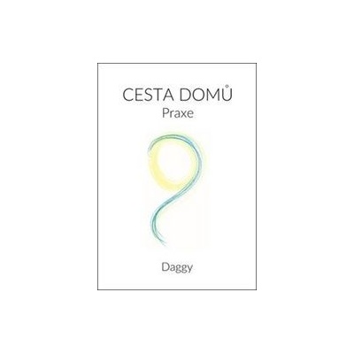 Cesta domů Praxe