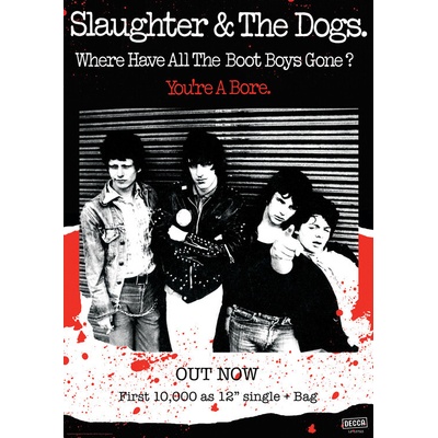 Plagát, Obraz - Slaughter & The Dogs - Where Have All The Boot Boys Gone?, 59.4 × 84.1 cm