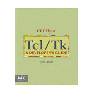 Tcl/Tk | Clif Flynt (ISBN: 9780123847171)
