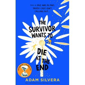 The Survivor Wants to Die at the End | Adam Silvera (ISBN: 9781398520301)
