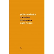 S Pavlom Straussom 2009 - 2012