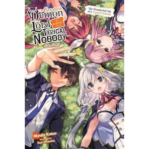 Greatest Demon Lord Is Reborn as a Typical Nobody Side Story (light novel) | Myojin Katou (ISBN: 9781975325398)