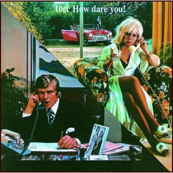 10 CC: HOW DARE YOU, CD