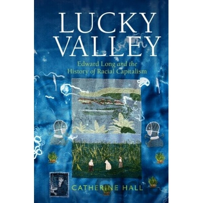 Lucky Valley (Hall Catherine - University College London)