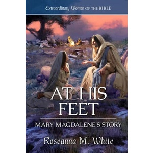 At His Feet: Mary Magdalene's Story | Guideposts (ISBN: 9781961441651)