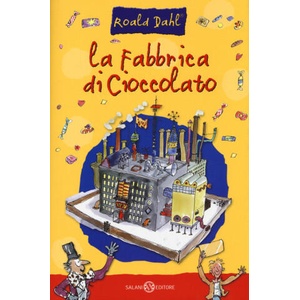 La fabbrica di cioccolato | Roald Dahl, Q. Blake, R. Duranti (ISBN: 9788867159185)