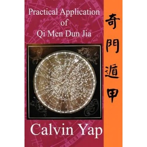 Practical Application of Qi Men Dun Jia | Calvin Yap (ISBN: 9789810898373)