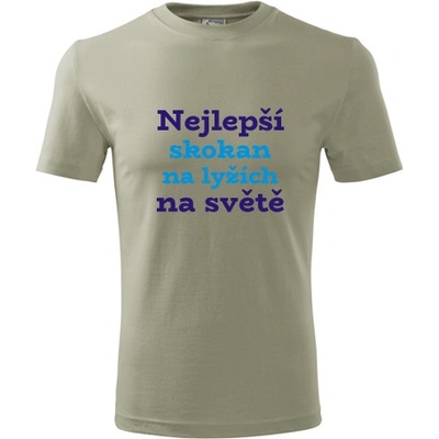 Tričko nejlepší skokan na lyžích na světě dárek pro skokana khaki