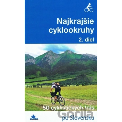 Najkrajšie cyklookruhy 2.diel - Daniel Kollár; Karol Mizla; František Turanský