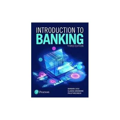 Introduction to Banking | Barbara Casu, Claudia Girardone, Philip Molyneux