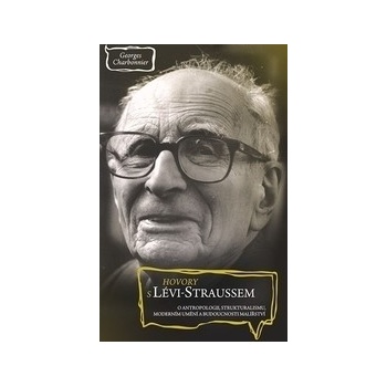 Hovory s Lévi-Straussem